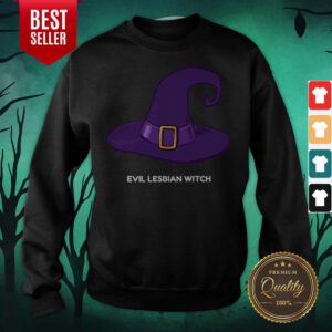 Evil Lesbian Witch Hat Halloween Sweatshirt