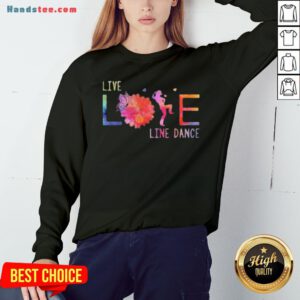 Colorful Live Life Line Dance 2020 Sweatshirt - Design by Handstee.com