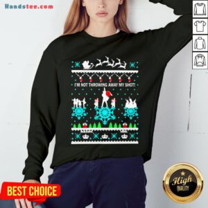 I’m Not Throwing Away My Shot Christmas Sweatshirt - Design by Handstee.com