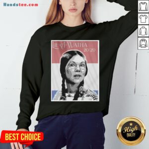 Official Lie A Watha Elizabeth Warren 2020 Sweatshirt - Design by Handstee.com