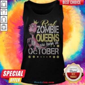 T-rex Real Zombie Queens Are Born In October Tank Top - Design By Handstee.com