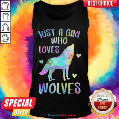 Awesome Just A Girl Who Loves Wolves Tank Top- Design By Handstee.com