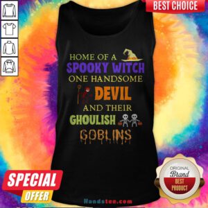 Home Of A Spooky Witch One Handsome Devil And Their Ghoulish Goblins Halloween Tank Top - Design By Handstee.com