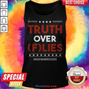 Pretty Truth Over Flies Biden Harris 2020 Tank Top - Design By Handstee.com