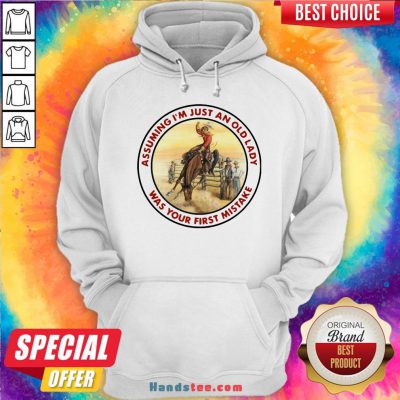 Top Cowboy Girl Riding Horse Assuming I’M Just An Old Lady Was Your First Mistake Hoodie-Design By Handstee.com