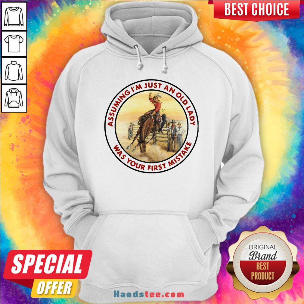Top Cowboy Girl Riding Horse Assuming I’M Just An Old Lady Was Your First Mistake Hoodie-Design By Handstee.com Top Cowboy Girl Riding Horse Assuming I’M Just An Old Lady Was Your First Mistake Hoodie-Design By Handstee.com
