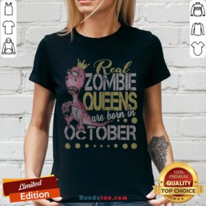 T-rex Real Zombie Queens Are Born In October V-neck - Design By Handstee.com