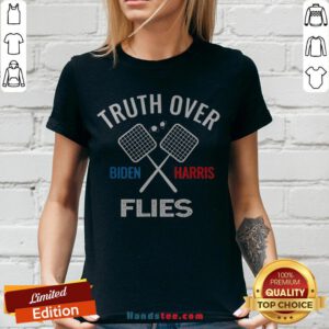 Funny Truth Over Flies Biden Harris V-neck - Design By Handstee.com
