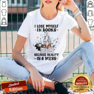 I Lose Myself In Books Because Reality Is A Mess V-neck