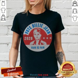 Awesome Vote Billie Jean 2020 Fair Is Fair V-neck - Design By Handstee.com