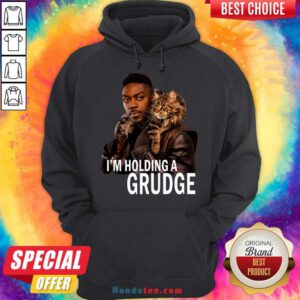 Awesome David Ajala I’m Holding A Grudge Hoodie -Design By Handstee.com
