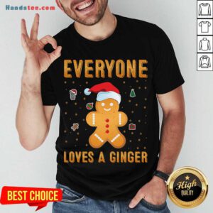 Awesome Everyone Loves A Ginger Shirt- Design By Handstee.com