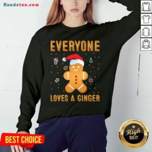 Awesome Everyone Loves A Ginger Sweatshirt- Design By Handstee.com