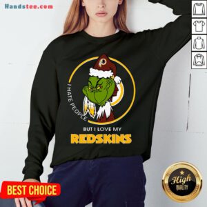 Awesome I Hate People But I Love My Washington Redskins Grinch Sweatshirt- Design By Handstee.com