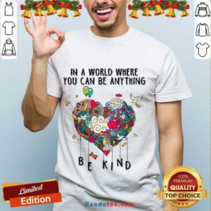 Awesome In A World Where You Can Be Anything Shirt- Design By Handstee.com