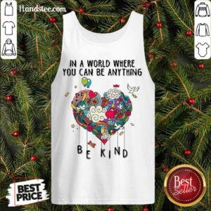 Awesome In A World Where You Can Be Anything Tank Top- Design By Handstee.com