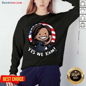 Kamala Harris Strong Girl Yes We Kam American Flag Sweatshirt- Design By Handstee.com