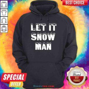 Awesome Let It Jeezy Snow Man Hoodie- Design By Proposetees.com