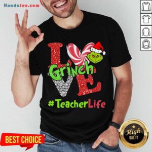 Awesome Love Grinch #Teacher Life Christmas Shirt- Design By Handstee.com