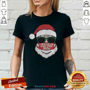 Awesome Santa Clause Christmas Ho Mask I Wear It For The Hos Merry Xmas V-neck- Design By Proposetees.com