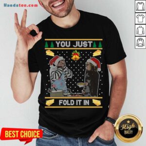 Awesome You Just Fold It In Ugly Christmas Sweat Shirt- Design By Handstee.com