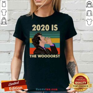 Funny 2020 Is The Woooorst Vintage V-neck- Design By Proposetees.com