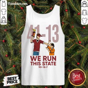 41 13 We Run This State 90 18 7 Tank-Top- Design By Handstee.com