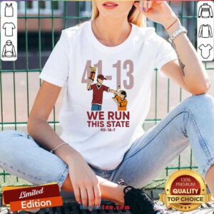 41 13 We Run This State 90 18 7 V-neck- Design By Handstee.com