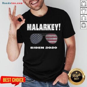 Funny Malarkey Biden 2020 Sunglasses American Flag Election Shirt- Design By Handstee.com