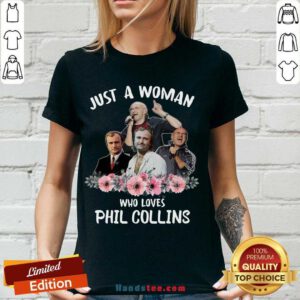 Funny Phil Collins Floral Just A Woman Who Loves V-neck- Design By Handstee.com