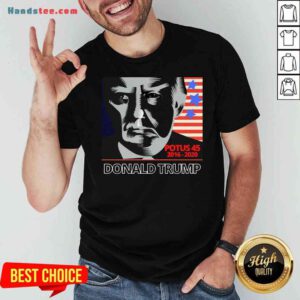 Funny Potus 45 2016-2020 Donald Trump American Flag Shirt- Design By Proposetees.com