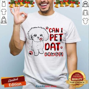 Shih Tzu Can I Pet Dat Dawg Shirt- Design By Handstee.com