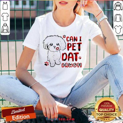 Shih Tzu Can I Pet Dat Dawg V-neck- Design By Handstee.com