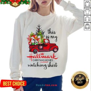 Funny The Peanuts This Is My Hallmark Christmas Movies Watching Sweatshirt- Design By Handstee.com