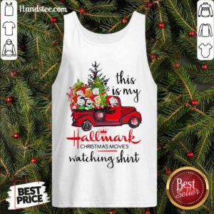 Funny The Peanuts This Is My Hallmark Christmas Movies Watching Tank Top- Design By Handstee.com