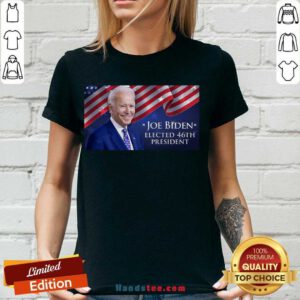 Good 46Th President Joe Biden Elected American V-neck- Design By Handstee.com