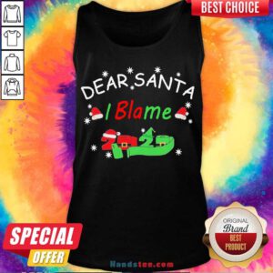 Dear Santa I Blame 2020 Christmas Tank-Top- Design By Handstee.com