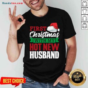 Good First With My Hot New Hat Santa Christmas Shirt- Design By Proposetees.com