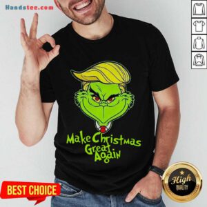 Good Grinch Trump Make Christmas Great Again Shirt- Design By Handstee.com