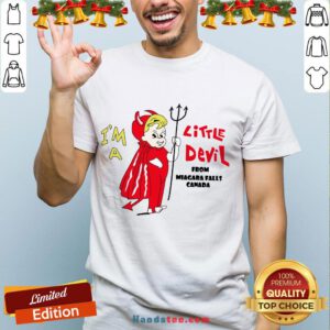 Good I’m A Little Devil From Niagara Falls - Design By Handstee.com Canada Shirt