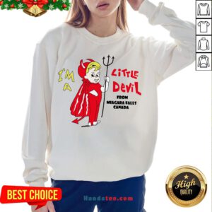 Good I’m A Little Devil From Niagara Falls Canada Sweatshirt- Design By Handstee.com