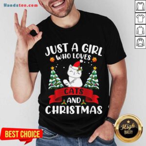 Just A Girl Who Loves Cat And Christmas Gift Christmas Shirt- Design By Handstee.com