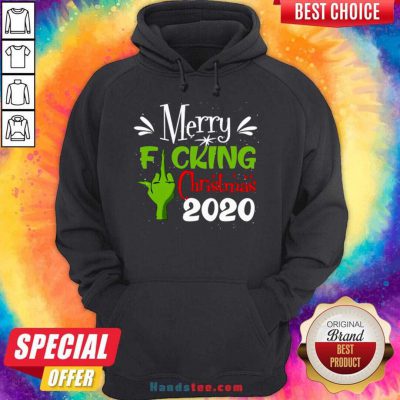 Merry Fuking Christmas 2020 Grinch Hoodie- Design By Handstee.com