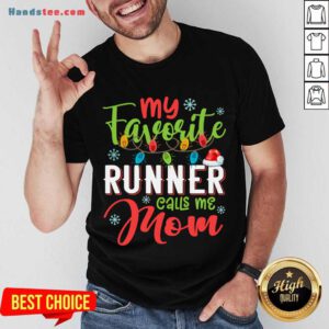 My Favorite Runner Calls Me Mom Xmas Light Christmas Gift Shirt- Design By Handstee.com