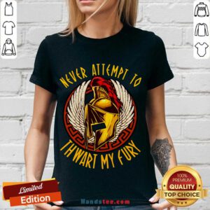 Never Attempt To Thwart My Fury V-neck- Design By Handstee.com