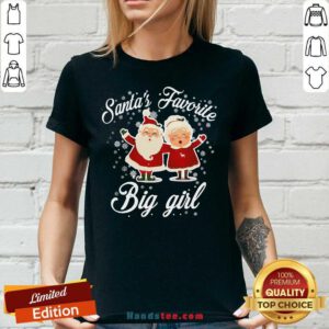Good Santa’s Favorite Big Girl Christmas V-neck- Design By Handstee.com