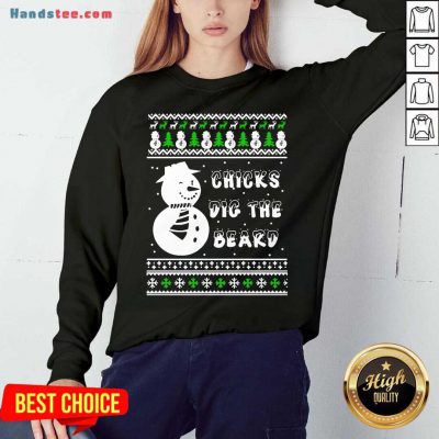 Snowman Chicks Dig The Beard Ugly Christmas Sweatshirt- Design By Handstee.com
