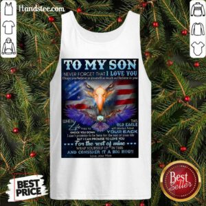 Good To My Son Never Forget That I Love You I Hope You Believe In Yourself As Much As I Believe In You Dragon Tank Top- Design By Handstee.com