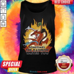 Happy Dragons Sometimes The Rainbow Tastes You Tank Top- Design By Handstee.com