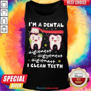 Happy I'm A Dental Hygienist Hygienist Hygienist I Clean Teeth Tank Top- Design By Handstee.com